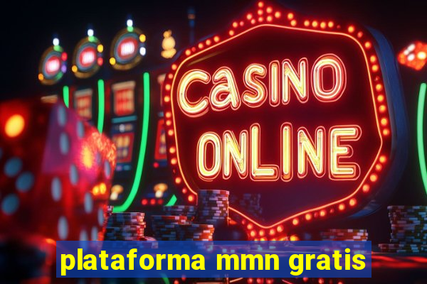 plataforma mmn gratis