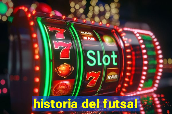 historia del futsal