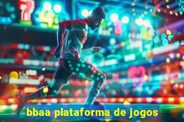 bbaa plataforma de jogos