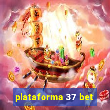 plataforma 37 bet