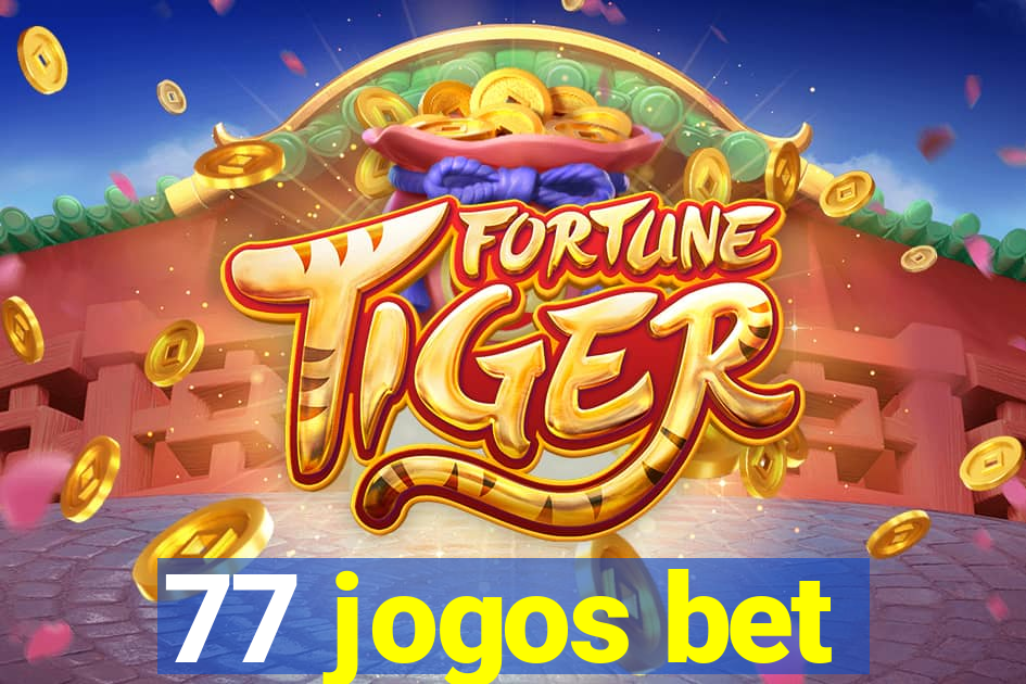 77 jogos bet