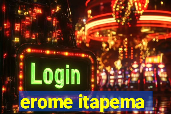 erome itapema