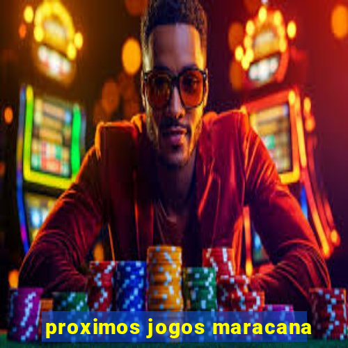 proximos jogos maracana