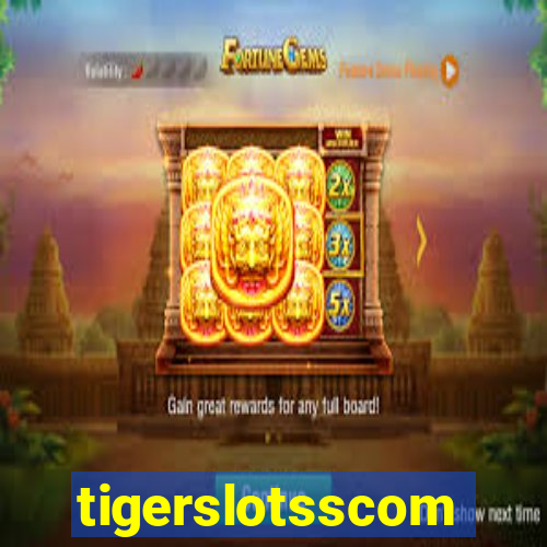 tigerslotsscom