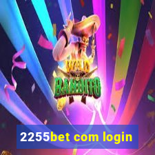 2255bet com login