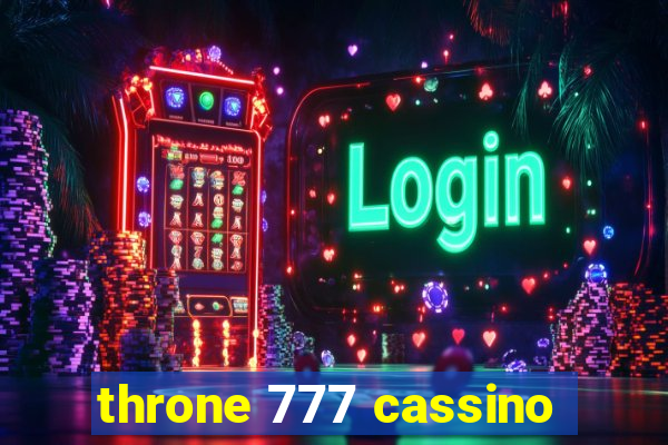 throne 777 cassino