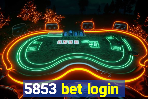 5853 bet login