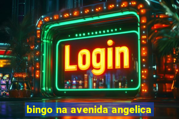 bingo na avenida angelica