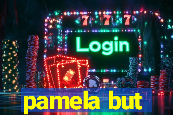 pamela but