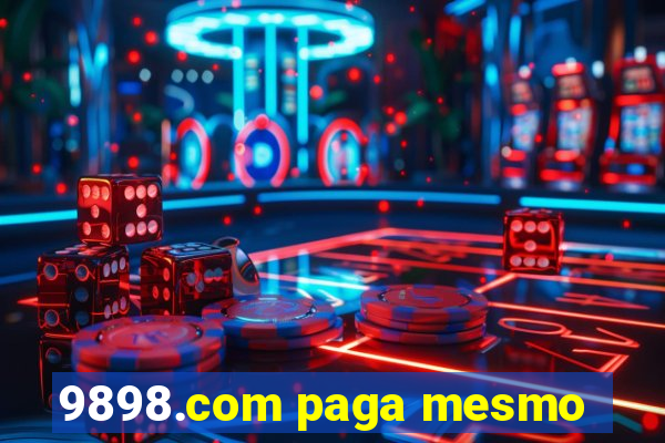 9898.com paga mesmo