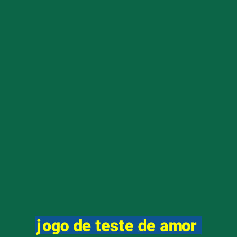 jogo de teste de amor