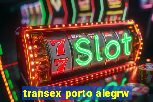 transex porto alegrw