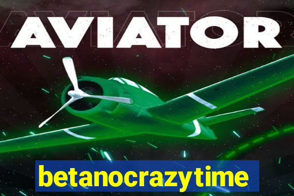 betanocrazytime