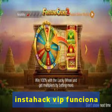 instahack vip funciona