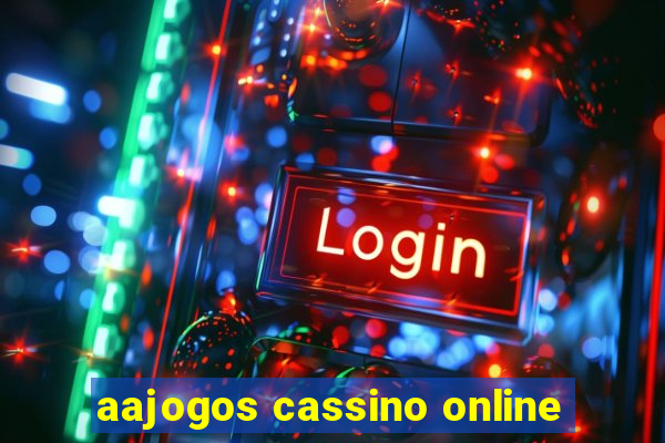 aajogos cassino online