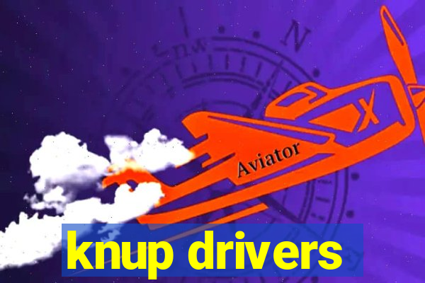 knup drivers