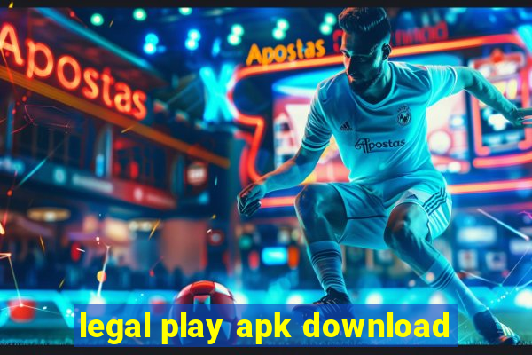 legal play apk download