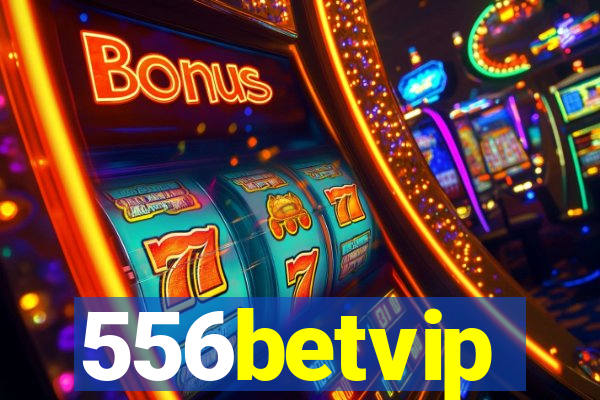 556betvip