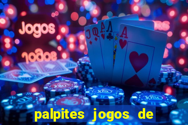 palpites jogos de hoje favoritos