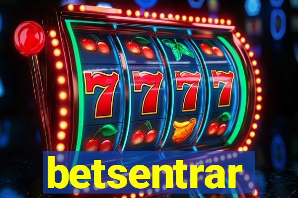 betsentrar