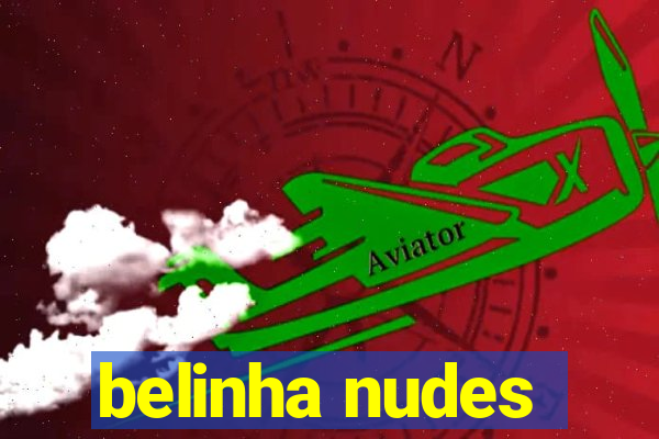 belinha nudes