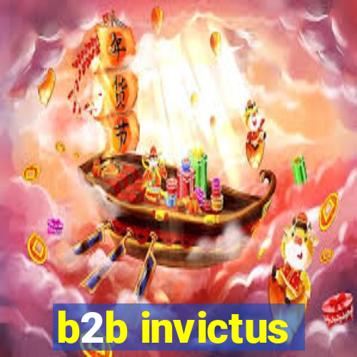 b2b invictus