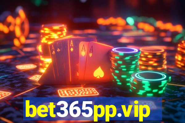 bet365pp.vip