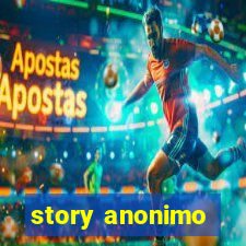 story anonimo