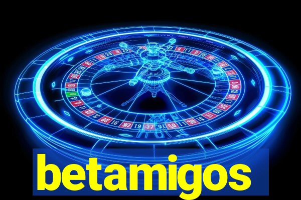 betamigos