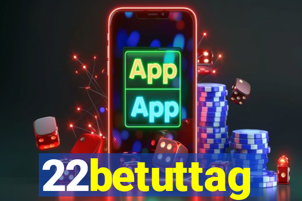 22betuttag