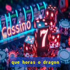 que horas o dragon fortune paga