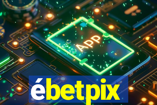 ébetpix