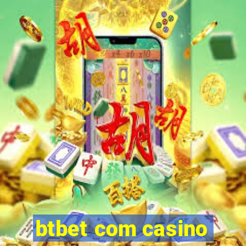 btbet com casino