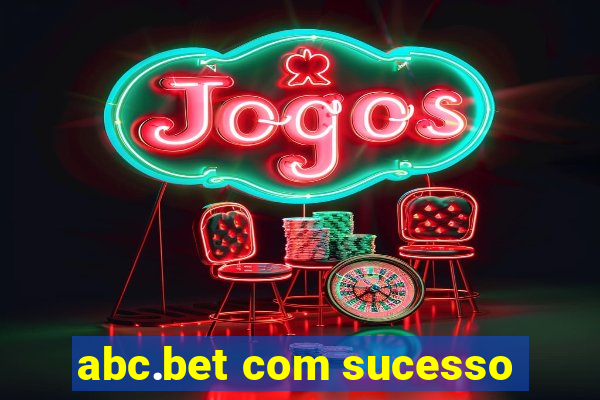 abc.bet com sucesso