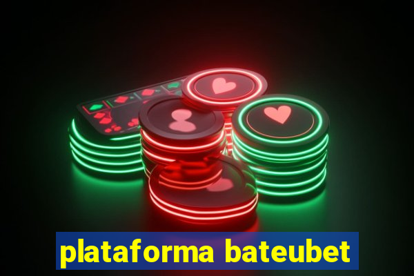 plataforma bateubet