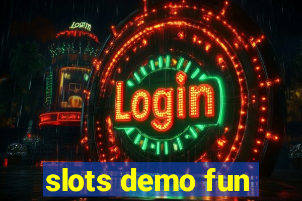 slots demo fun