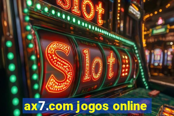 ax7.com jogos online