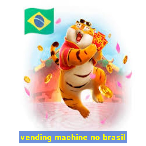 vending machine no brasil