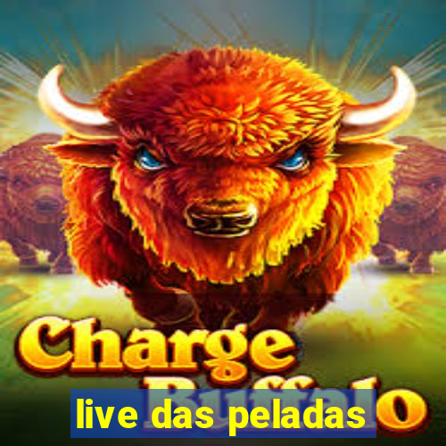 live das peladas