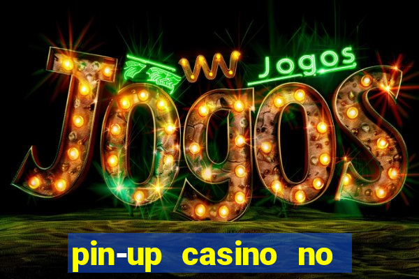 pin-up casino no deposit bonus code