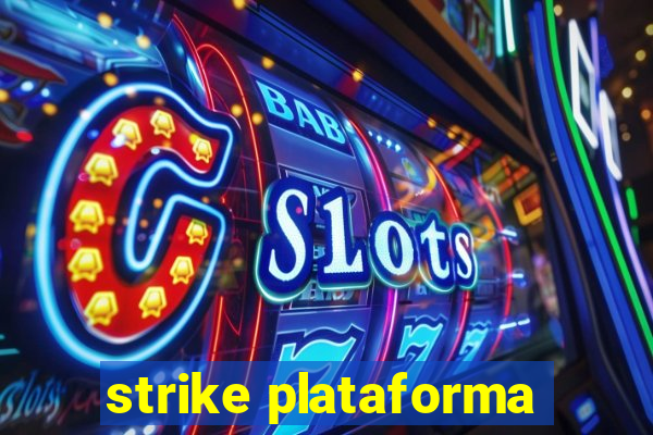 strike plataforma