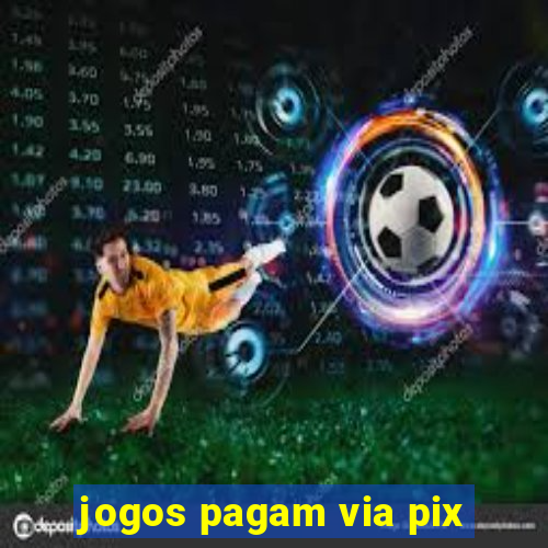 jogos pagam via pix