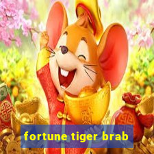 fortune tiger brab