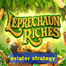 aviator strategy