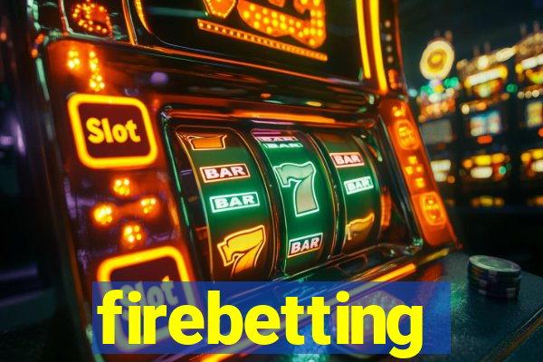 firebetting