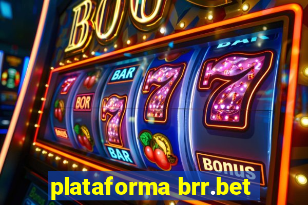 plataforma brr.bet