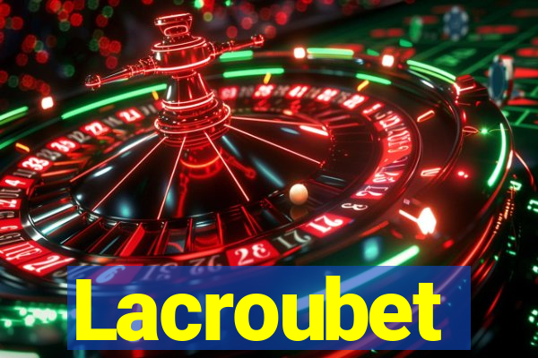 Lacroubet