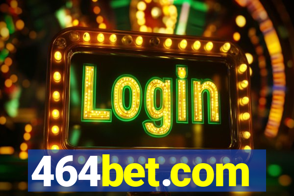 464bet.com