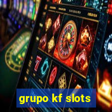 grupo kf slots