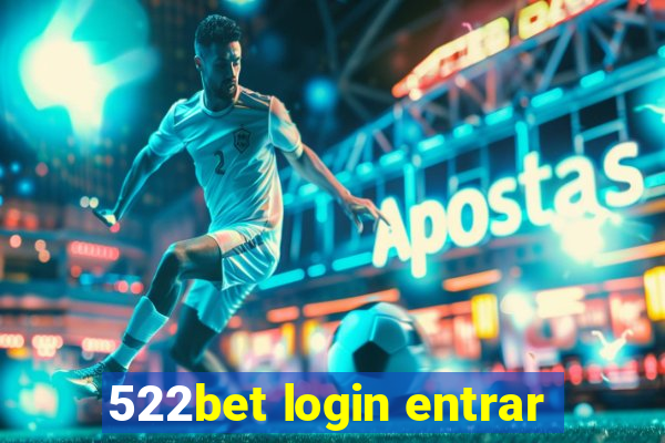 522bet login entrar